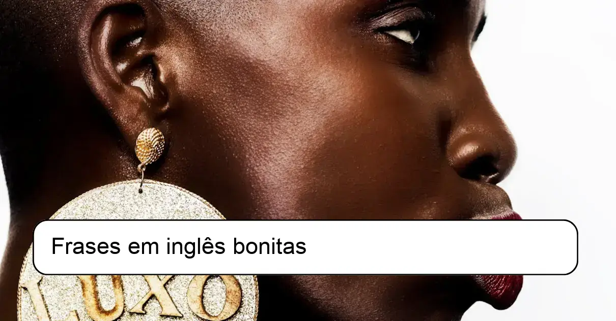 Frases em inglês bonitas