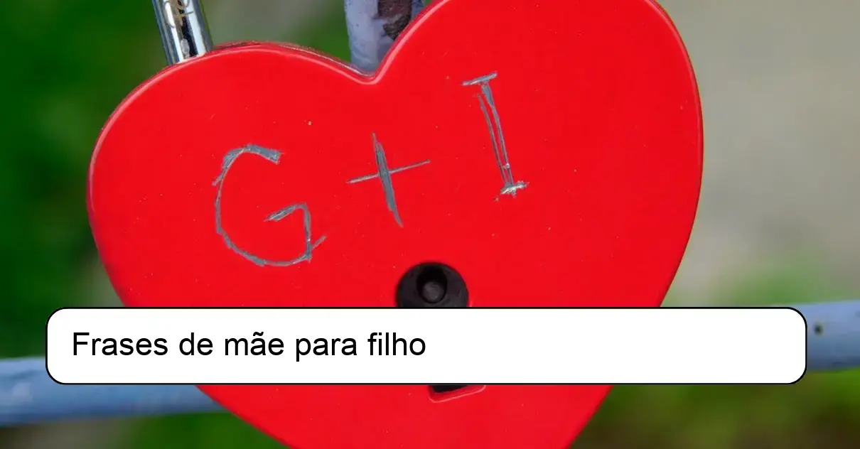 Frases de mãe para filho