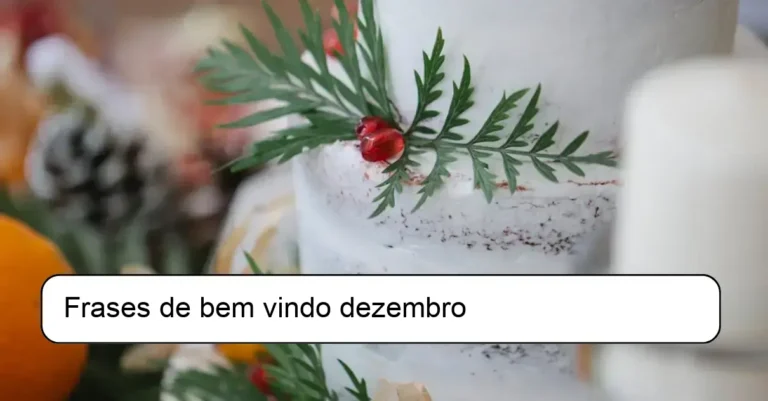 Frases de bem vindo dezembro