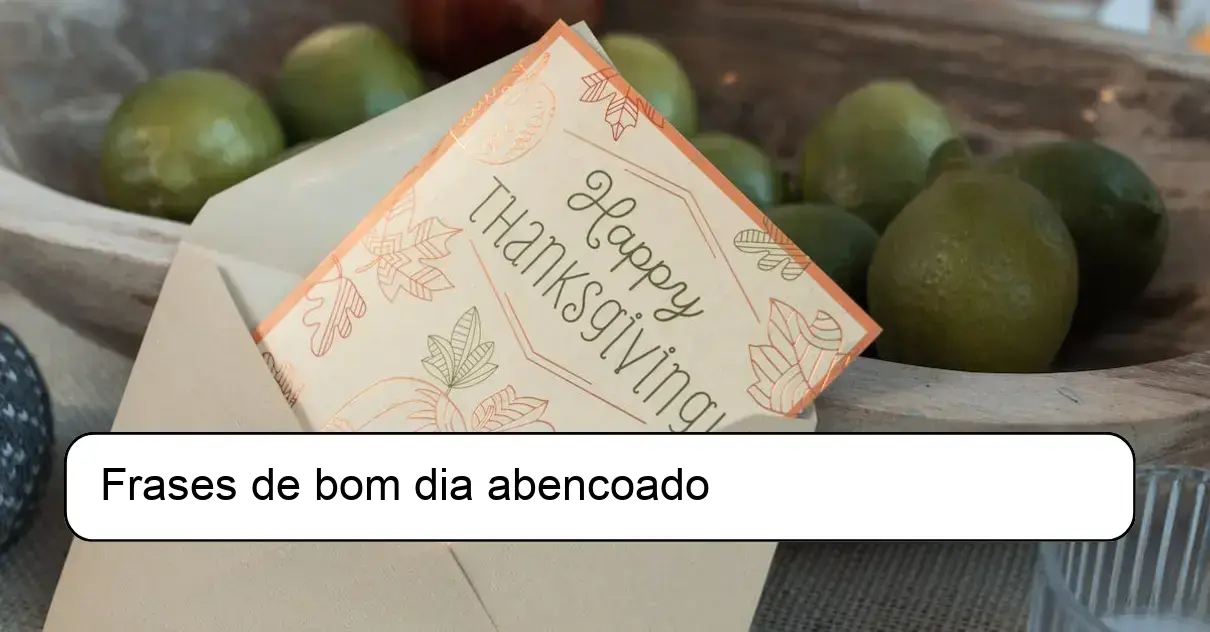 Frases de bom dia abencoado