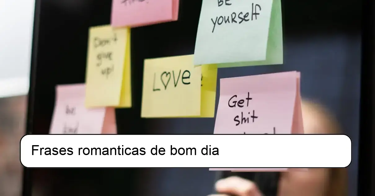 Frases romanticas de bom dia