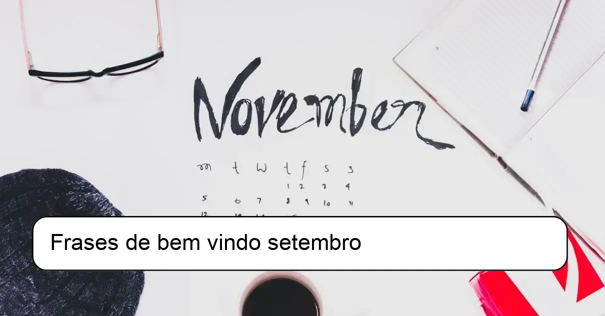 Frases de bem vindo setembro