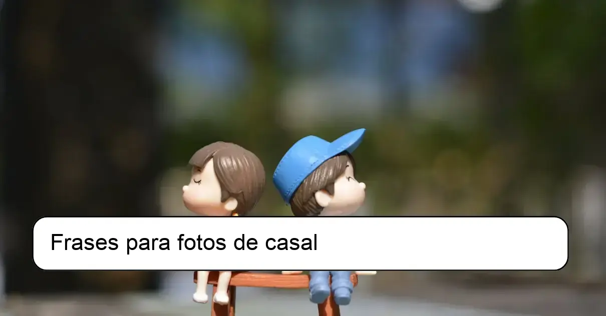 Frases para fotos de casal