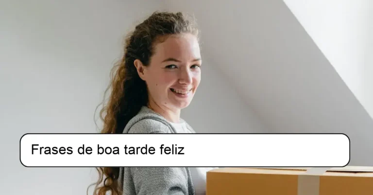 Frases de boa tarde feliz