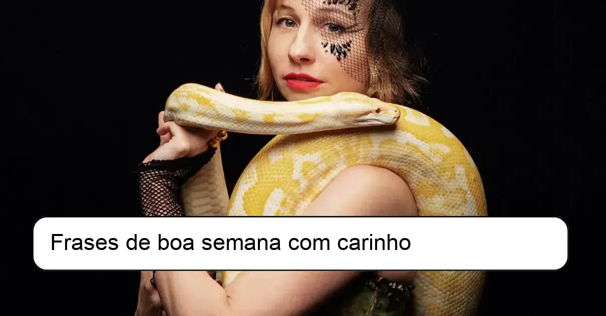 Frases de boa semana com carinho