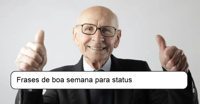 Frases de boa semana para status