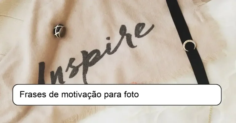 Frases de motivação para foto