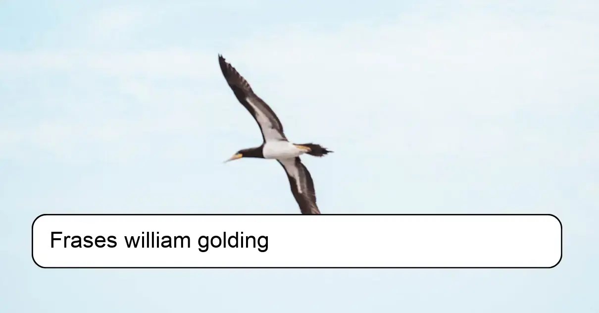 Frases william golding