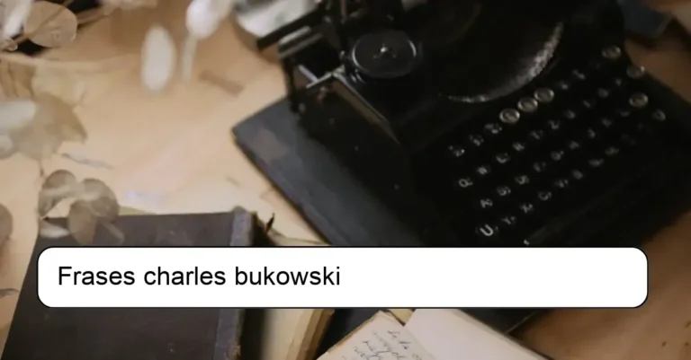 Frases charles bukowski