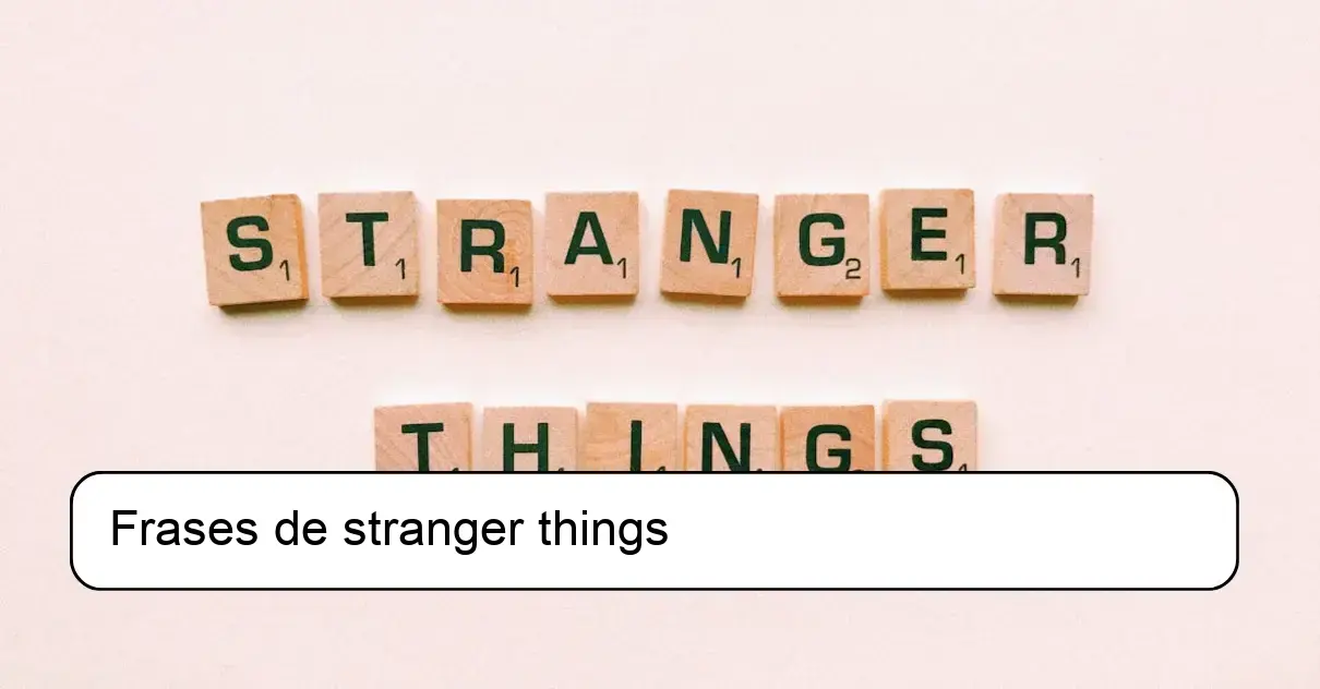 Frases de stranger things