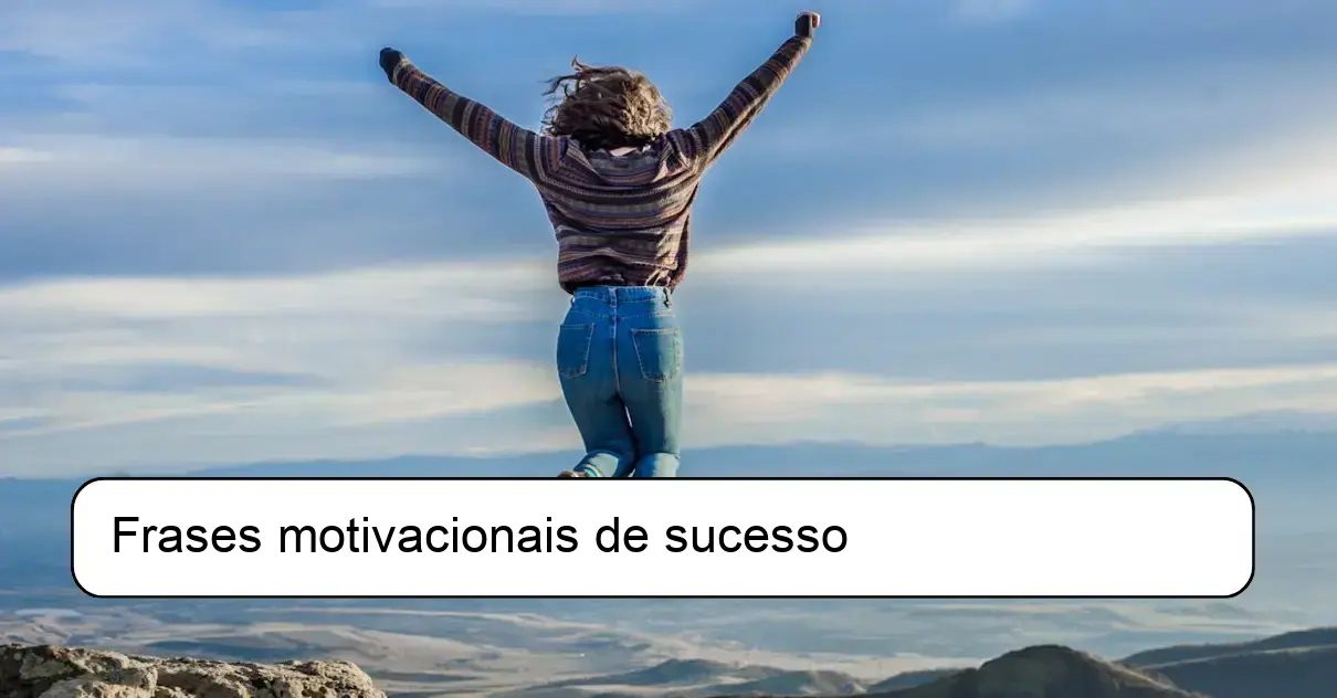 Frases motivacionais de sucesso