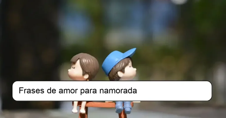 Frases de amor para namorada