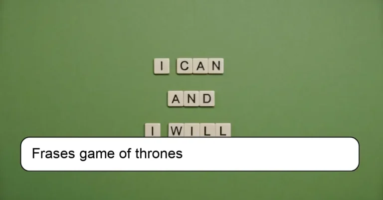 Frases game of thrones
