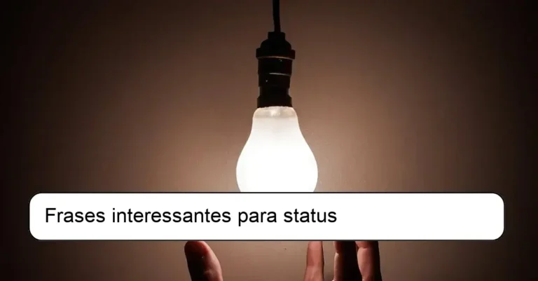 Frases interessantes para status