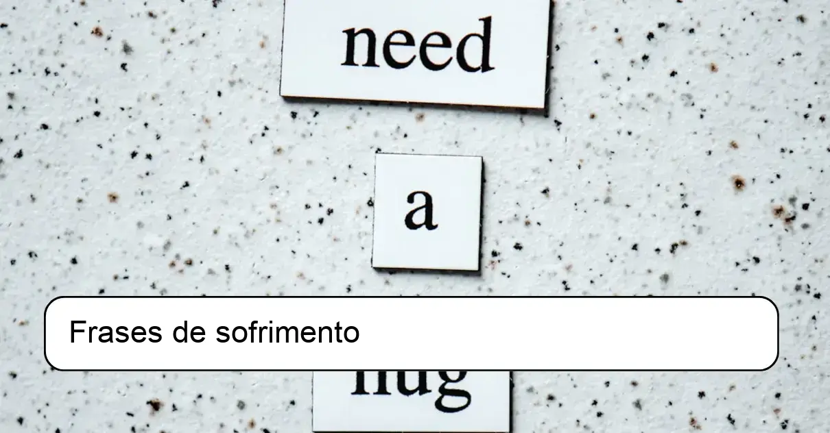 Frases de sofrimento