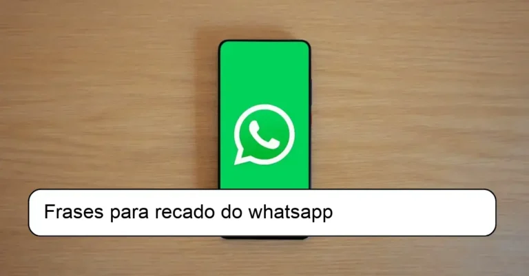 Frases para recado do whatsapp