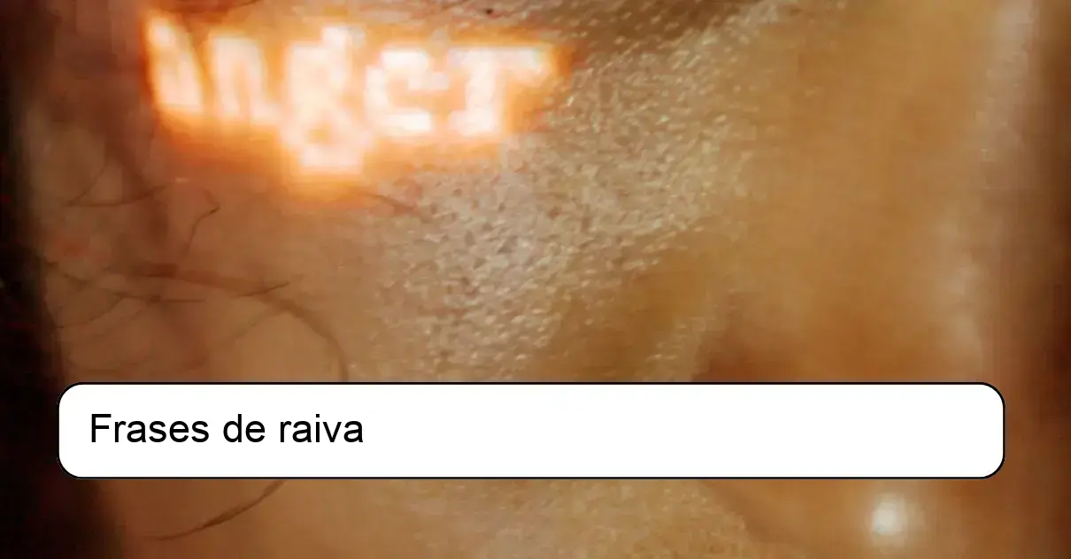 Frases de raiva