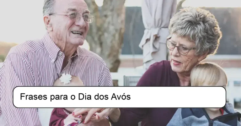 Frases para o Dia dos Avós