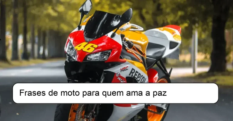 Frases de moto para quem ama a paz