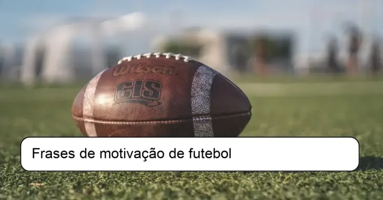 Frases de motivação de futebol