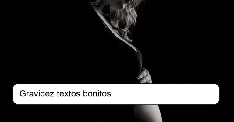 Gravidez textos bonitos