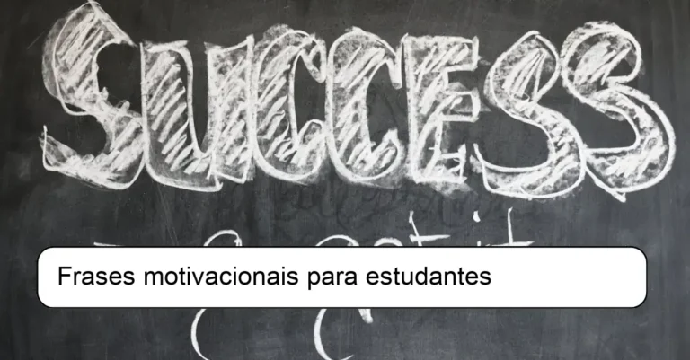 Frases motivacionais para estudantes