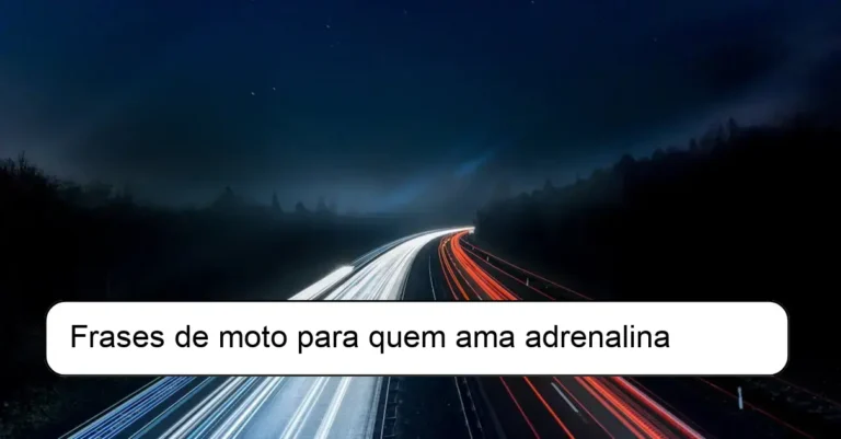 Frases de moto para quem ama adrenalina