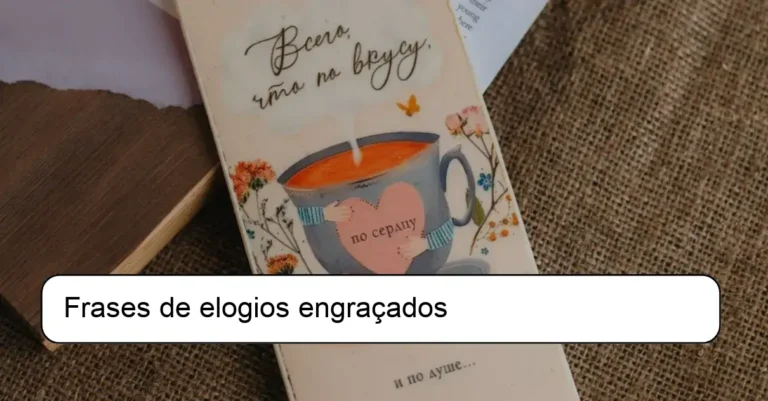 Frases de elogios engraçados