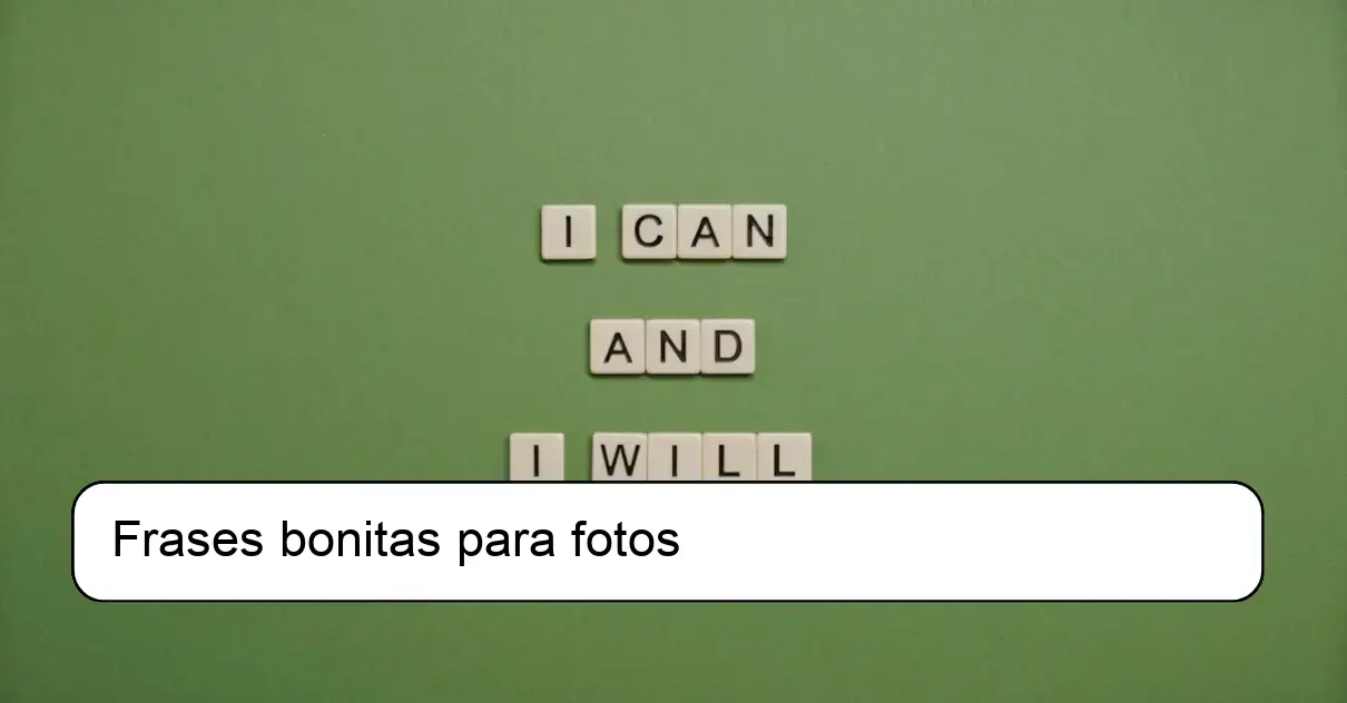 Frases bonitas para fotos