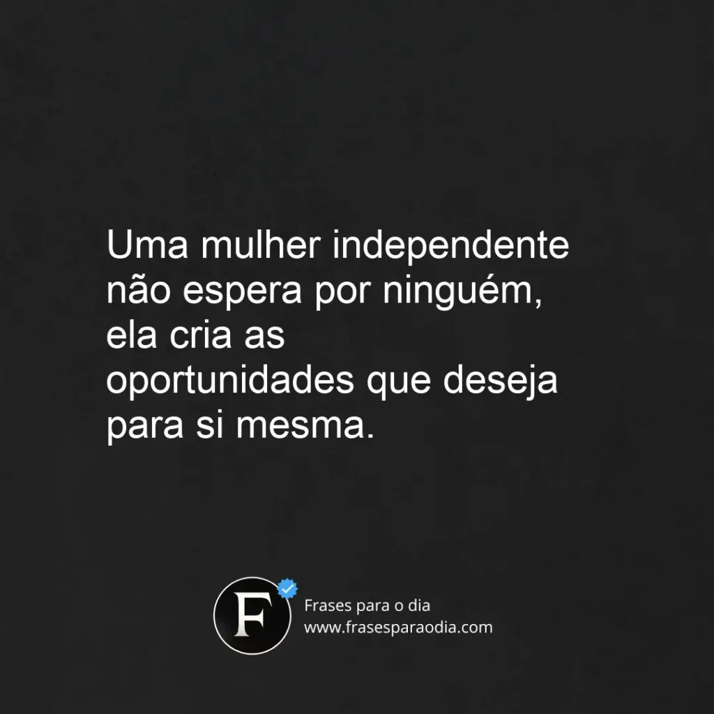 Frases de mulher independente