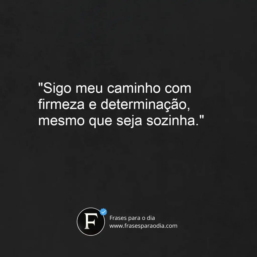 Frases impactantes para foto sozinha