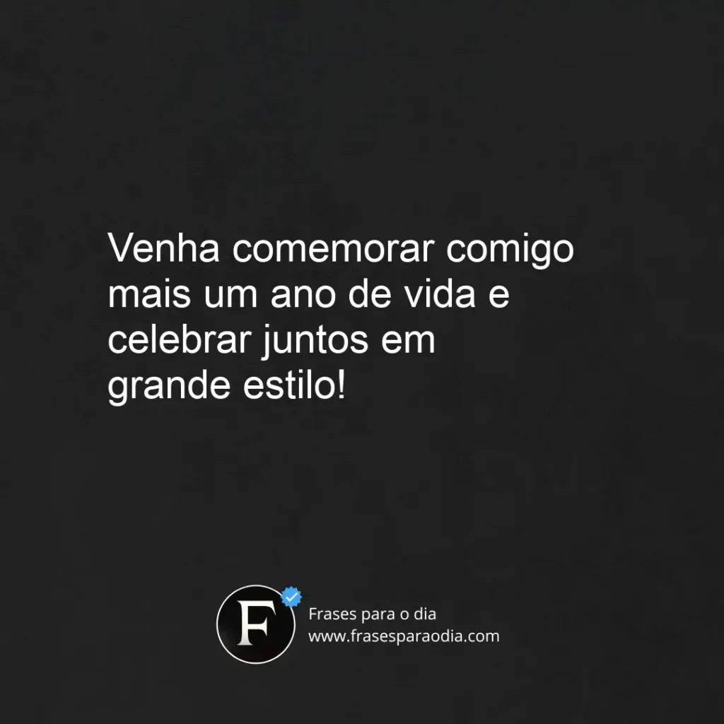 Frases para convite de aniversário