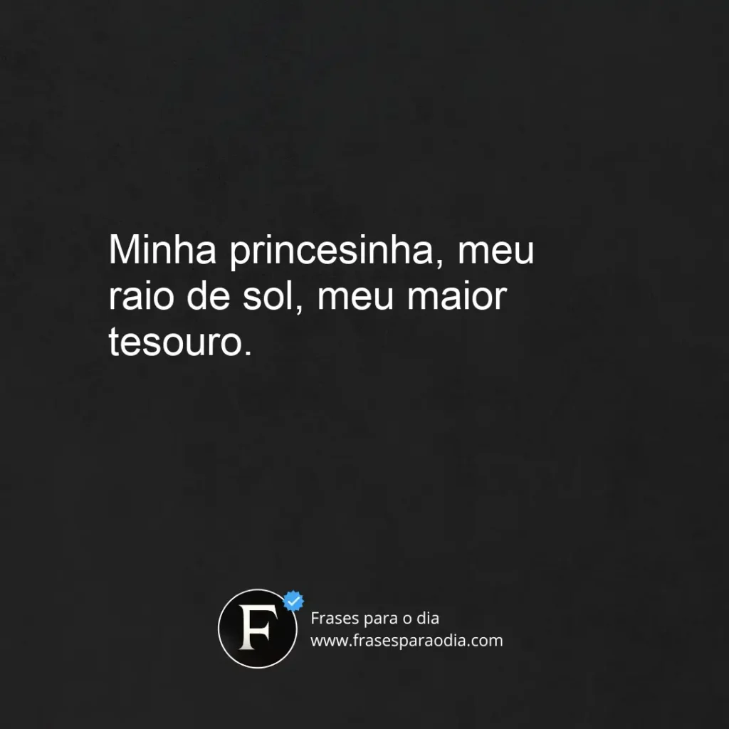 Frases para foto de filha pequena