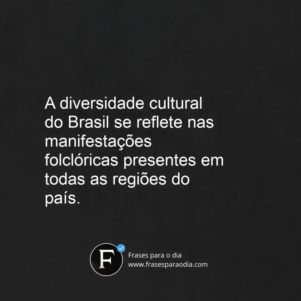 Frases sobre folclore brasileiro