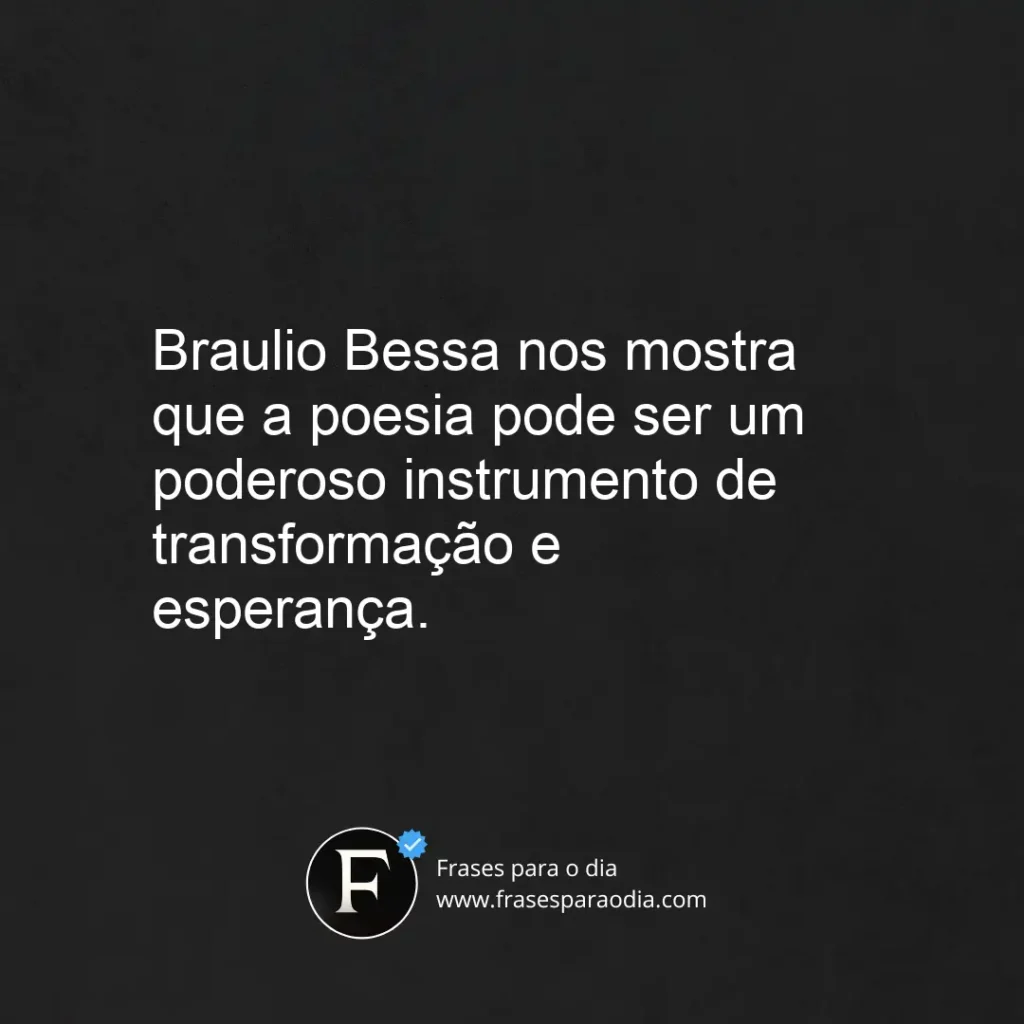 Frases de braulio bessa