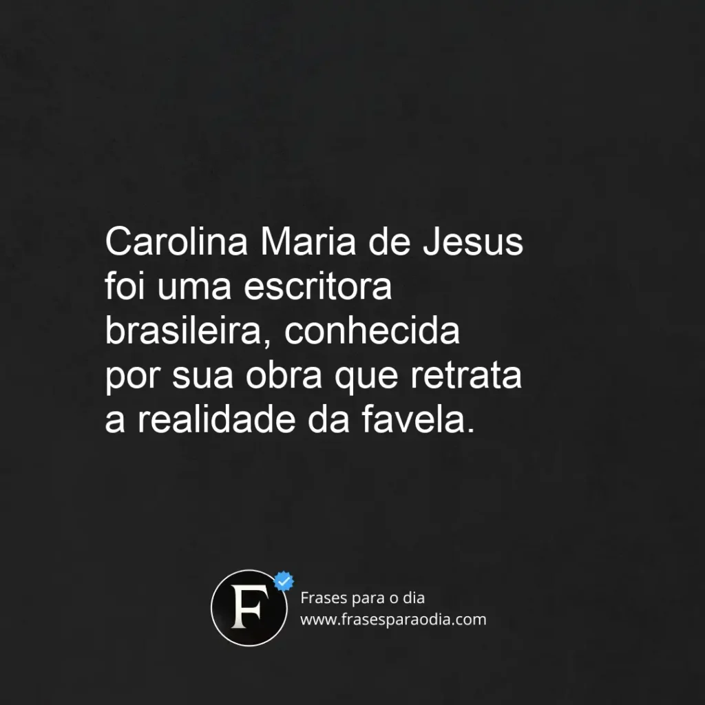 Frases de carolina maria de jesus