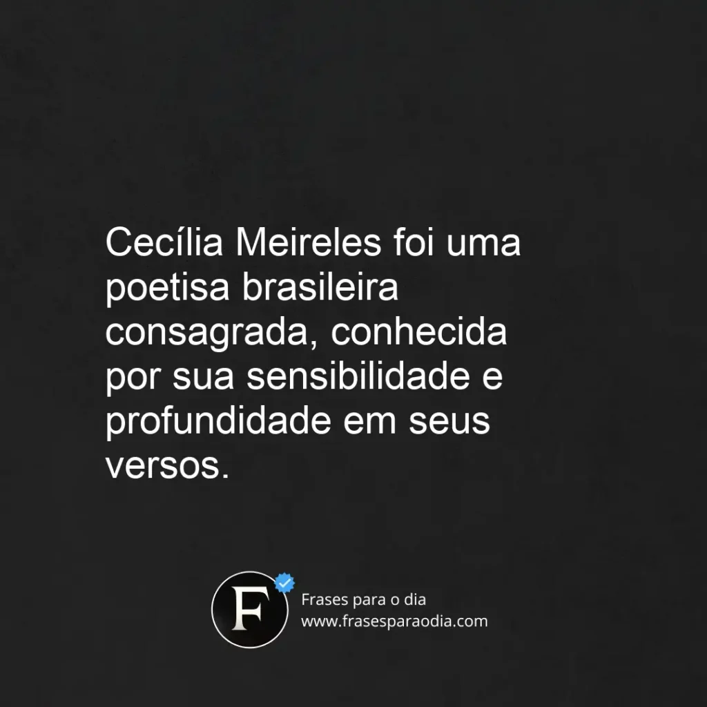 Frases de cecilia meireles