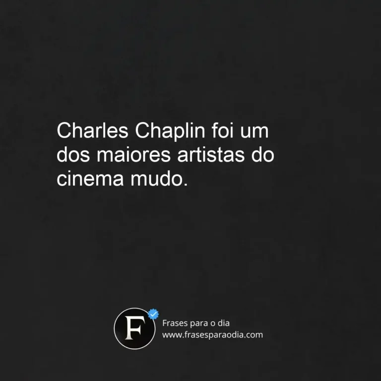 Frases de charles chaplin