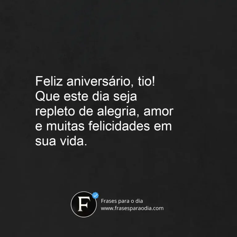 Frases de feliz aniversário para tio