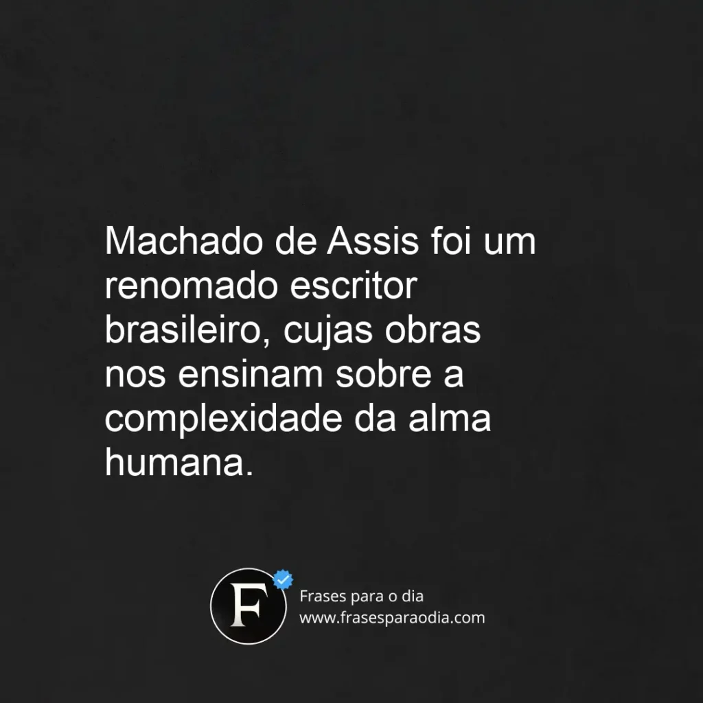 Frases de machado de assis