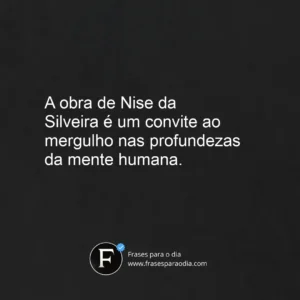 Frases de nise da silveira