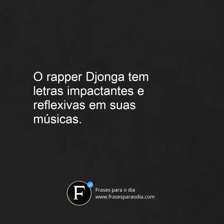 Frases do djonga