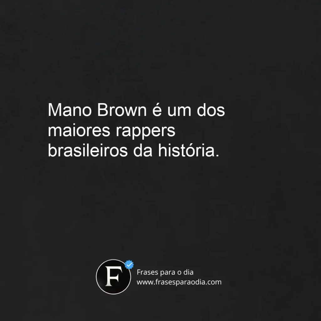 Frases mano brown