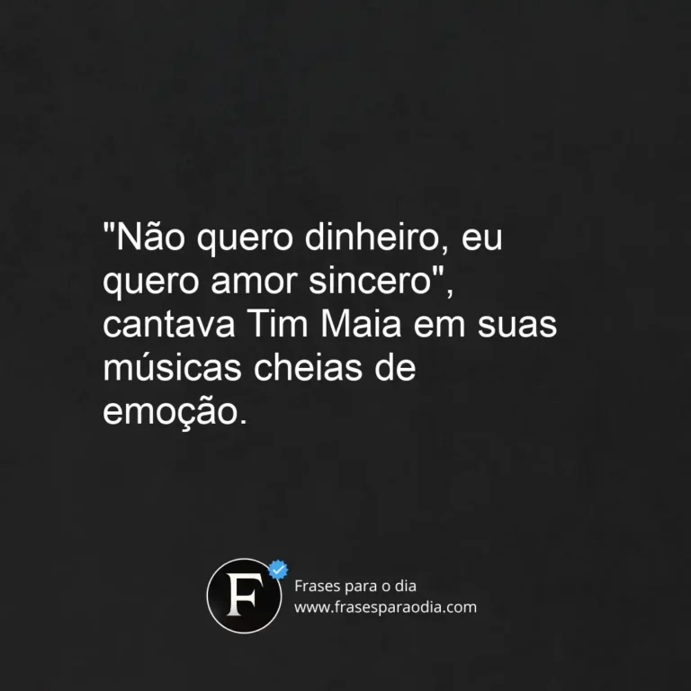 Frases tim maia