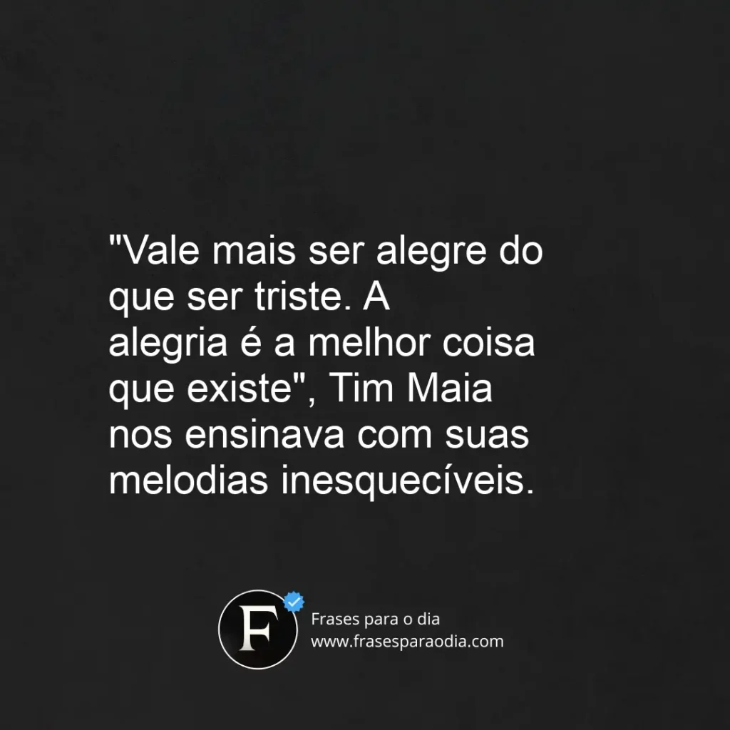 Frases tim maia