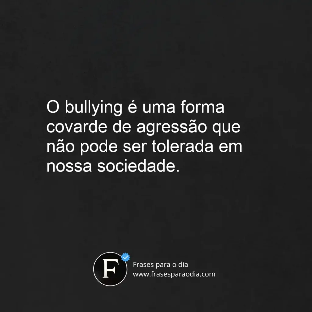 Frases contra o bullying