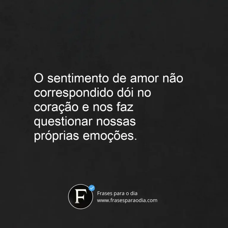 Frases de amor nao correspondido