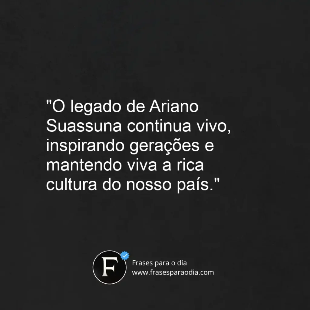 Frases de ariano suassuna