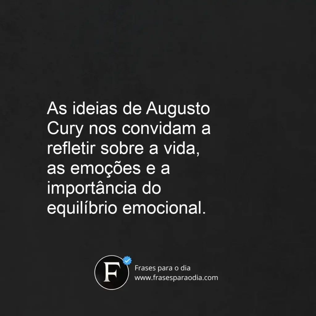 Frases de augusto cury