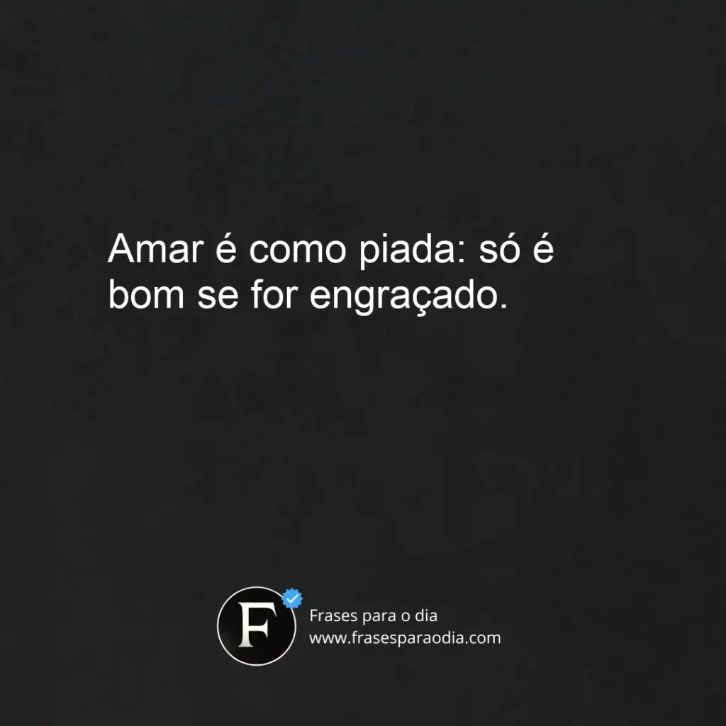 Frases engraçadas de amor